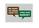 we want to hear from you take our survey