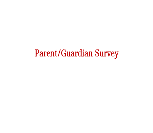 Parent/Guardian Survey